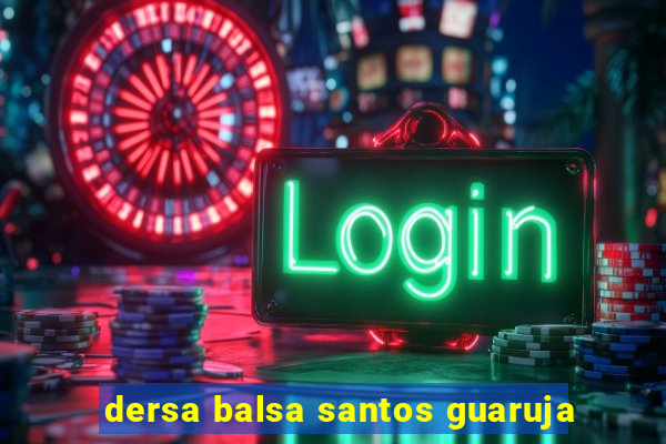 dersa balsa santos guaruja